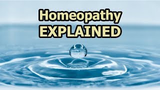 Homeopathy Explained [upl. by Levon]