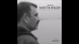 Nurettin Rençber  Aç Kolların Sar Beni [upl. by Acyre]