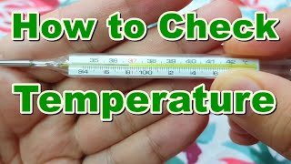 How to Check Temperature  Fever at Home Using a Mercury Thermometer  Normal Value [upl. by Dominick]