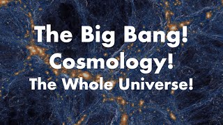 Big Bang Cosmology the Origin and Fate of the Universe [upl. by Caffrey]