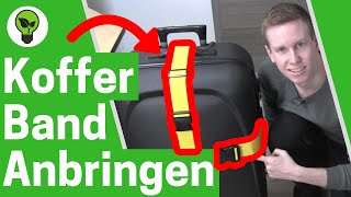 Kofferband anbringen ✅ ULTIMATIVE ANLEITUNG Koffergurt amp Gepäckgurt richtig anlegen an Koffer [upl. by Dibru]