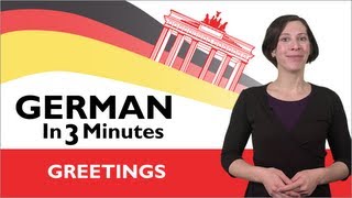 Learn German  German in Three Minutes  Greetings in German [upl. by Tseng139]