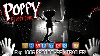 Poppy Playtime Chapter 3 Trailer  EXPERIMENT 1006  The Prototype  MOB Games [upl. by Yttap]