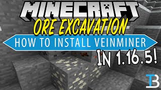 How To Download amp Install VeinMiner in Minecraft 1165 Ore Excavation Mod 1165 [upl. by Eiloj]