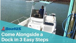 How To Dock A Boat In 3 Easy Steps  BoatUS [upl. by Hassi69]