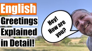 Learn English Greetings  English Greetings Explained in Detail [upl. by Drusi53]