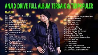 ANJI amp DRIVE FULL ALBUM PILIHAN TERBAIK amp TERPOPULER 2021 [upl. by Claresta797]