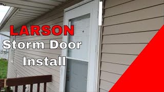 How to install a storm door Larson [upl. by Ottie]