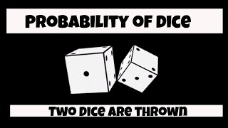 Probability of Dice [upl. by Sholley]