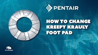 Pentair Kreepy Krauly How to Change the Footpad [upl. by Beuthel]