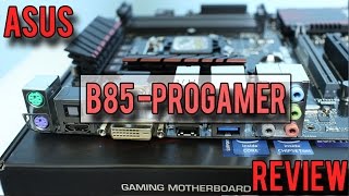 ASUS B85Pro Gamer Review  A Motherboard that is a Bang for Buck King [upl. by Adnocahs97]