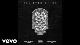 Jhayco Miky Woodz  All Eyes On Me Audio [upl. by Recha]