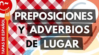 Preposiciones y adverbios de lugar  Prepositions and adverbs of place in Spanish [upl. by Pressman]