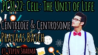 PC8L22 Structure of Centriole and Centrosome in Detail  Functions of Centriole  90 Arrangement [upl. by Brainard]