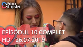 Puterea dragostei 26072019  Episodul 10 COMPLET HD [upl. by Nyram]