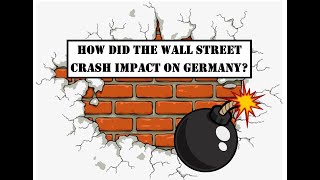 GCSE HistoryThe Wall Street Crash  How did it impact on Germany [upl. by Kacie]