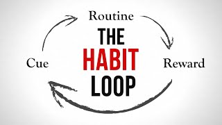 How to Break Bad Habits  The Habit Loop The Effective Way [upl. by Bohun]