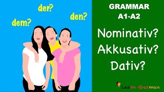 Nominativ Akkusativ Dativ  3 Cases in German  Learn German Grammar  A1A2 [upl. by Galatea]