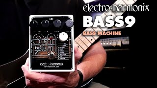 ElectroHarmonix BASS9 Bass Machine EHX Pedal Demo by Bill Ruppert [upl. by Ecyor]