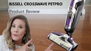 Bissell Crosswave PetPro Tutorial and Review [upl. by Tneciv811]