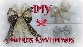 DIY 3 MOÑOS NAVIDEÑOS Cómo hacer un moño navideño de 3 formas [upl. by Allsopp]