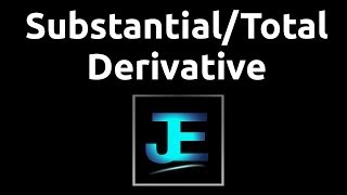 Explained Substantial Derivative Math [upl. by Faustena]