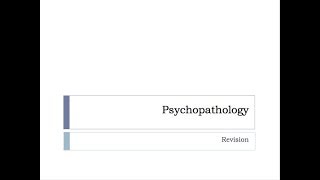 Psychopathology  Revision [upl. by Annala486]