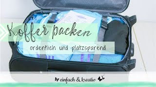 Koffer ordentlich und platzsparend packen  Die Ordnungsfee [upl. by Auqenahs]