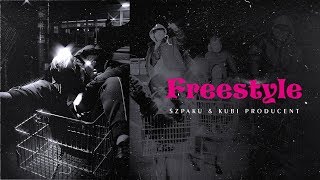 Szpaku amp Kubi Producent  FREESTYLE [upl. by Crystie]