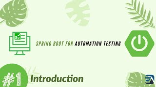 Part 1  Introduction to Spring boot for Automation Testing UIAPI [upl. by Auguste]