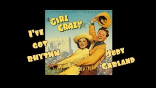 Judy Garland  I Got Rhythm Lyrics [upl. by Aisela]