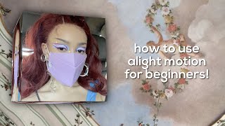 how to use alight motion for beginners [upl. by Malkah]