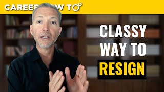 How To Resign From Your Job With Class [upl. by Netsirk]