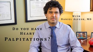 Palpitations explained by Electrophysiologist Daniel Alyesh MD [upl. by Pernick729]