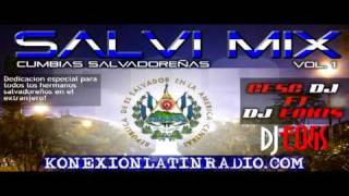 Cumbias Salvadoreñas Mix Salvi Mix Cesc Dj Ft DJ [upl. by Danby]