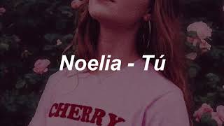 Noelia  TU  letra [upl. by Garry145]