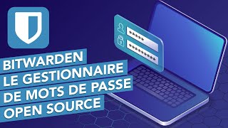 Bitwarden  Le gestionnaire de mots de passe Open Source [upl. by Francklyn]