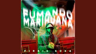 Fumando Marihuana [upl. by Wandie]