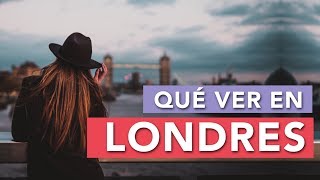 Qué ver en Londres  10 Lugares imprescindibles 🇬🇧 [upl. by Adnavoj]