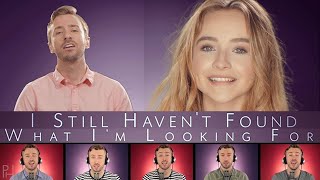 U2  Still Havent Found What Im looking for  Peter Hollens feat Sabrina Carpenter [upl. by Gnoht]