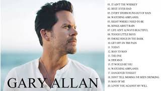 Gary Allan Greatest Hits Full Album Gary Allan Best Songs Best Country Songs Of All Time [upl. by Elleron]