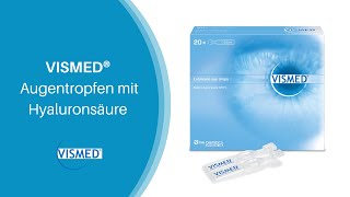 VISMED® Augentropfen mit Hyaluronsäure bei trockenen Augen [upl. by Chere806]