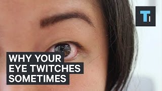 Why your eye twitches sometimes [upl. by Adyan]