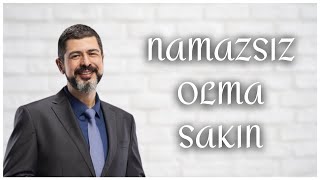 Mehmet Fatih Çıtlak  Namazsız olma sakın [upl. by Nicolea300]