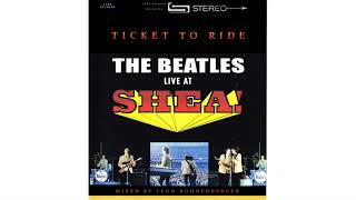 The Beatles  Ticket To Ride Live At Shea Stadium  REMASTERED [upl. by Burnsed847]