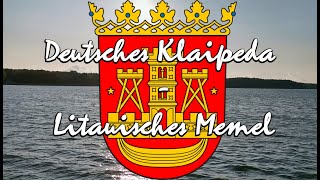 Doku Deutsches Klaipeda  Litauisches Memel [upl. by Merrily]