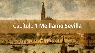 Capítulo 1 Me llamo Sevilla [upl. by Schlosser]