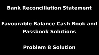 Class 11 Accounts  Bank Reconciliation Statement  Problem 8 Solution  NCERT  CBSE [upl. by Areis]