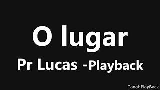 O Lugar Pr Lucas Playback [upl. by Caitrin]