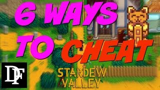 6 Ways To CHEAT  Stardew Valley [upl. by Brittan825]